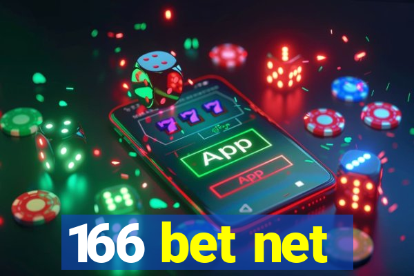 166 bet net